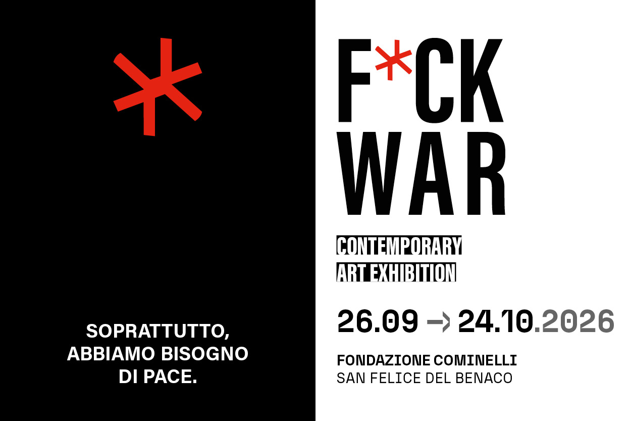 28 Artists at Fondazione Cominelli in San Felice del Benaco for Fuck War